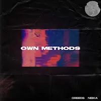 Creeds — Own Methods Ft Neika — обложка